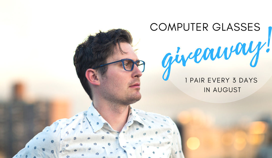 August 2018 Computer Glasses Giveaway